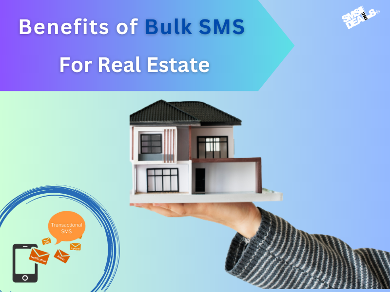 Utilizing Bulk SMS Service for Real Estate Sector Growth in India