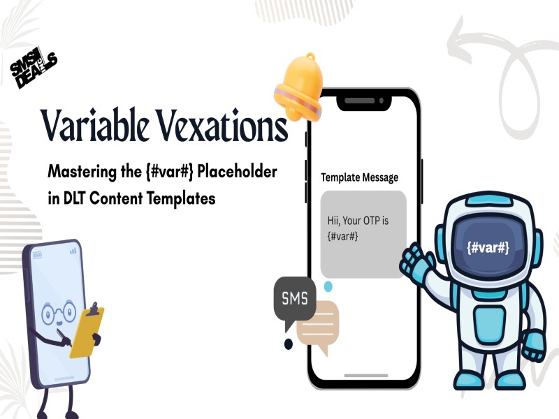 Variable Vexations: Mastering the {#var#} Placeholder in DLT Content Templates