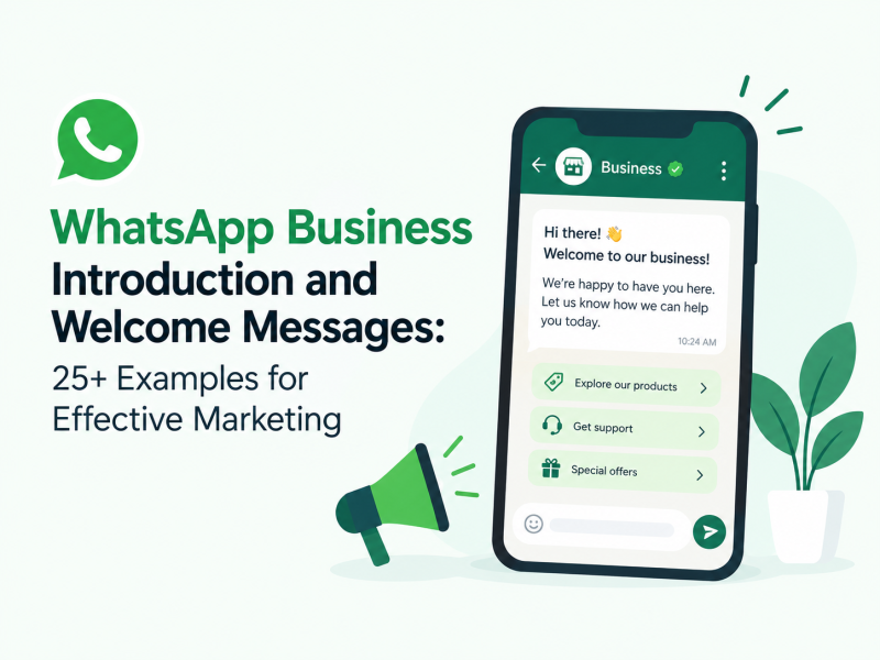 WhatsApp Business Introduction and Welcome Messages: 25+ Examples for Effective Marketing